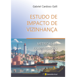 ESTUDO DE IMPACTO DE VIZINHANÇA - Métricas de Compensação Urbanística